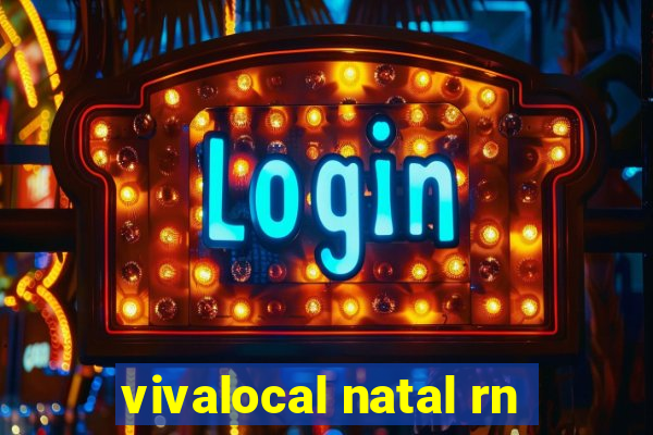 vivalocal natal rn